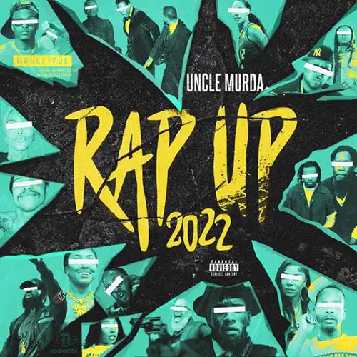 Uncle Murda-Rap Up 2022