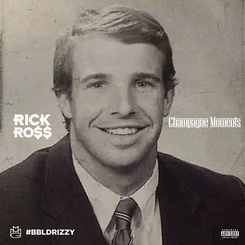 Rick Ross-Champagne Moments (Drake Diss)